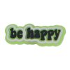 Be Happy Letters Croc Charms Shoe Charms For Croc